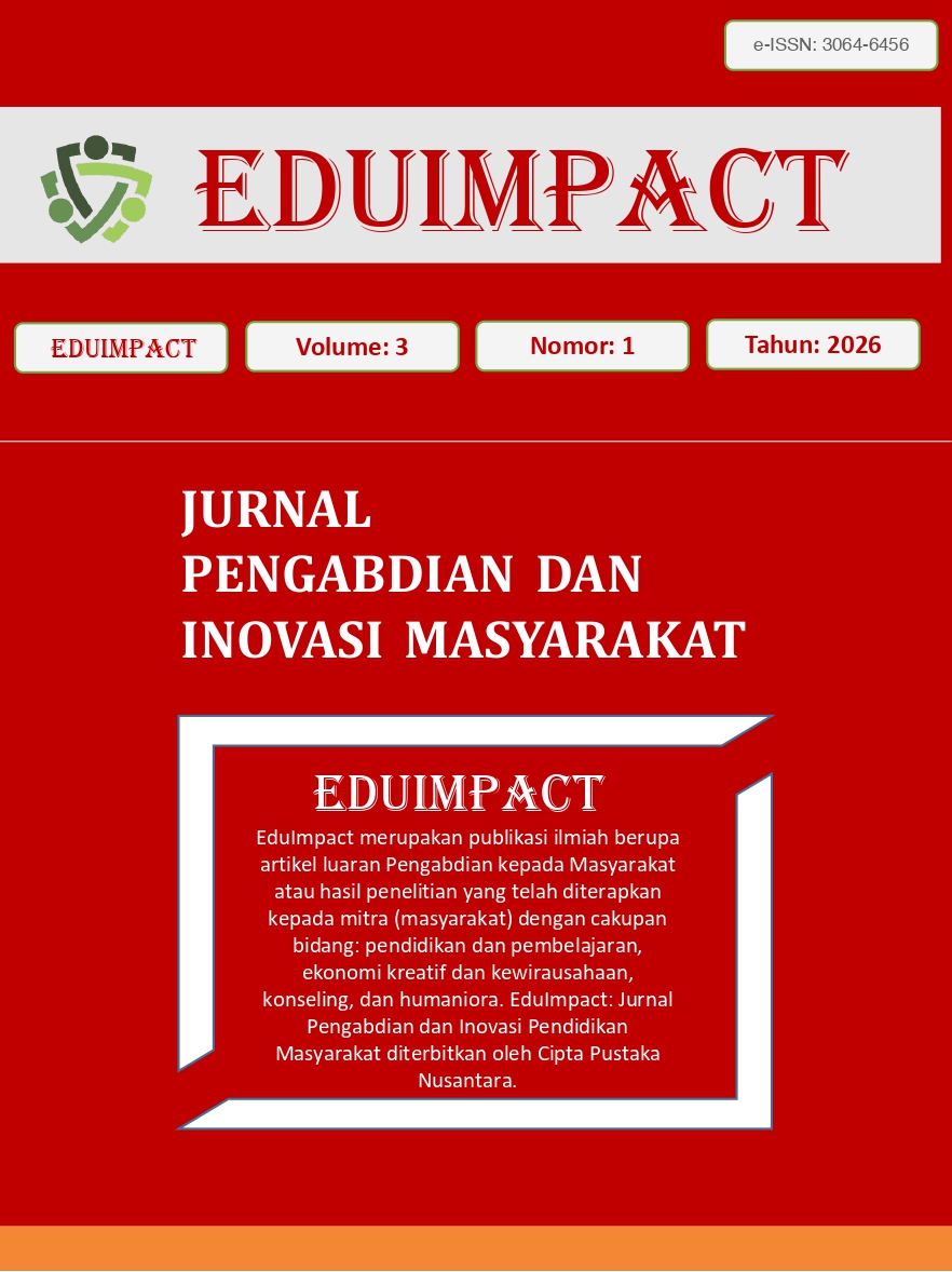 					View Vol. 3 No. 1 (2026): EduImpact: Jurnal Pengabdian dan Inovasi Masyarakat
				